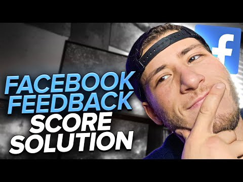 6 Methods To Prevent Low Facebook Feedback Score (Increase FB Feedback Score FAST)
