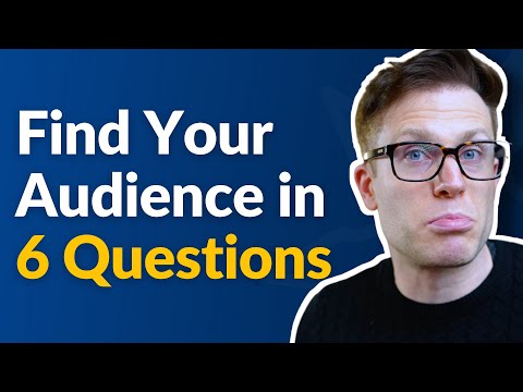 How To Find Your Target Audience in 6 Questions