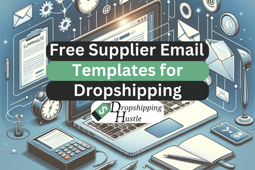Email templates for dropshipping, wholesale and Alibaba suppliers