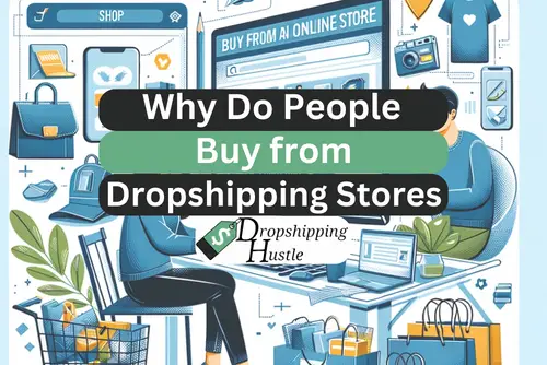 Why Do People Buy From Dropshipping Stores?
