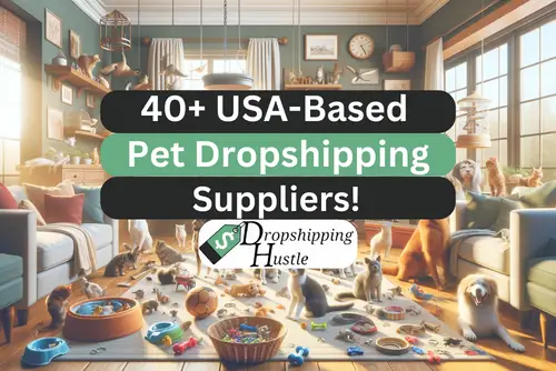 40+ Pet Products Dropshipping Suppliers (USA-Based)