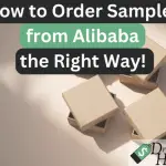 How to Order Samples from Alibaba the Right Way!
