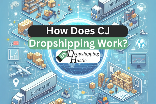 How does CJ dropshipping work?