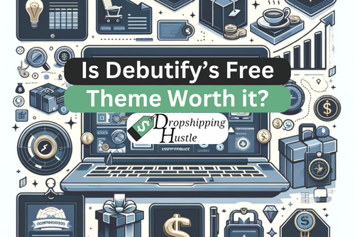 Is Debutify's free theme worth it?