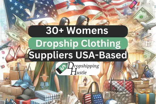30+ Women’s Clothing Dropshipping Suppliers USA-Based!
