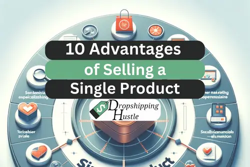 10 Advantages of Selling a Single Product!!