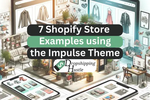 7 Shopify Store Examples Using the Impulse Theme!!