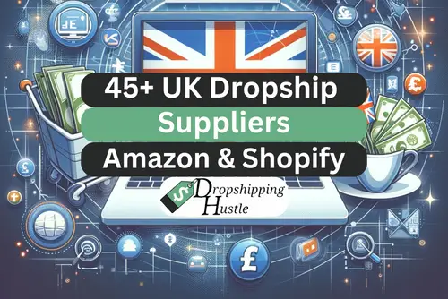 45+ Free UK Dropshipping Suppliers for Amazon, eBay & Shopify
