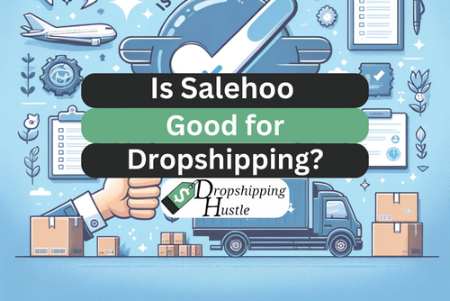 Is Salehoo worth it for dropshipping?