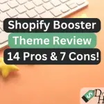Shopify Booster Theme Review – 14 Pros & 7 Cons