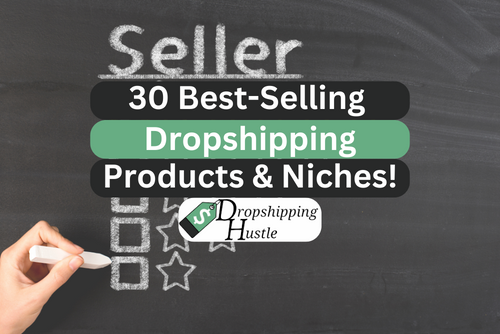 Best selling dropshipping products