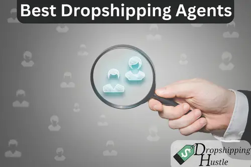 Best Dropshipping Agents 2023 (Ranked)