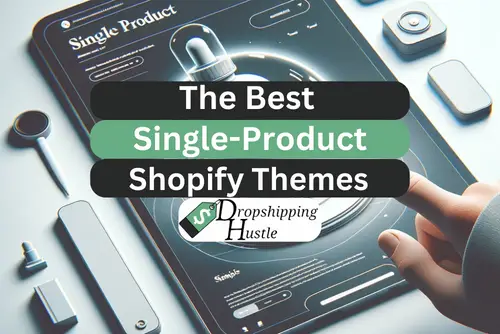Single-Product Shopify Themes 2024 (Best Choices)