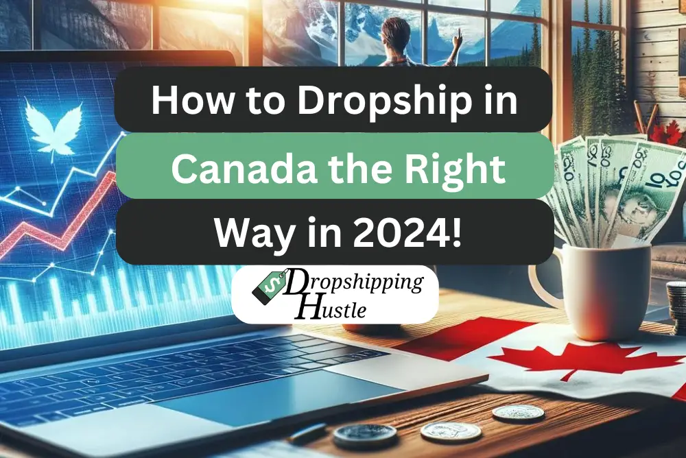 How to Dropship in Canada the Right Way! (2024)
